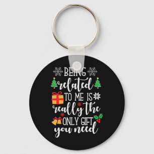 Being Related To Me Funny Christmas Family Pajamas Keychain