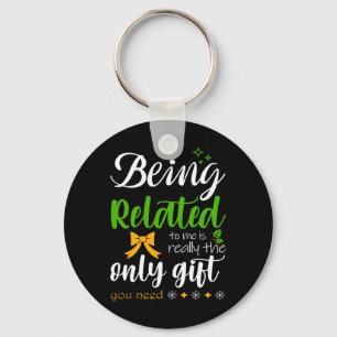 Being Related To Me Funny Christmas Family Pajamas Keychain