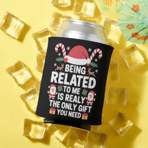 Being Related To Me Funny Christmas Family Xmas  Can Cooler