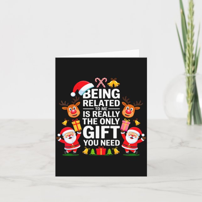 Being Related To Me Funny Christmas Family Xmas Pa Card (Front)