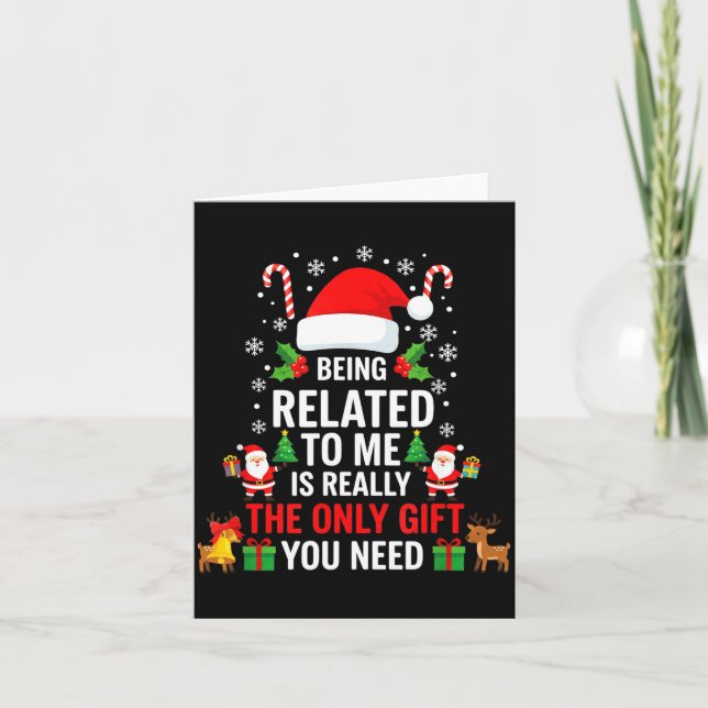 Being Related To Me Funny Christmas Family Xmas Pa Card (Front)