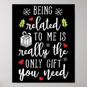 Being Related To Me Funny Christmas Family Xmas Pa Poster