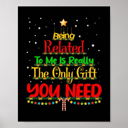 Being Related To Me Funny Christmas Family Xmas Poster