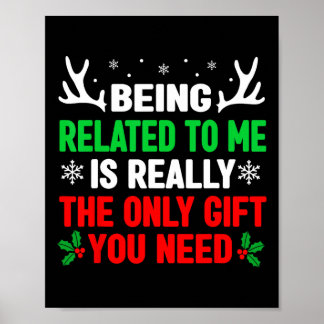 Being Related To Me Funny Christmas S Women Men Fa Poster