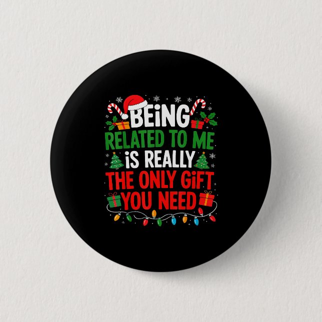 Being Related To Me Funny Christmas Shirts Women M Button (Front)