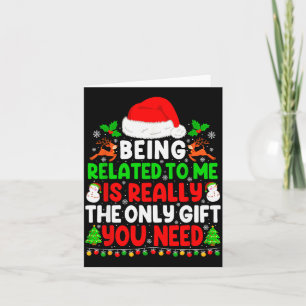 Being Related To Me Xmas Pajamas Funny Christmas F Card