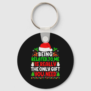 Being Related To Me Xmas Pajamas Funny Christmas F Keychain
