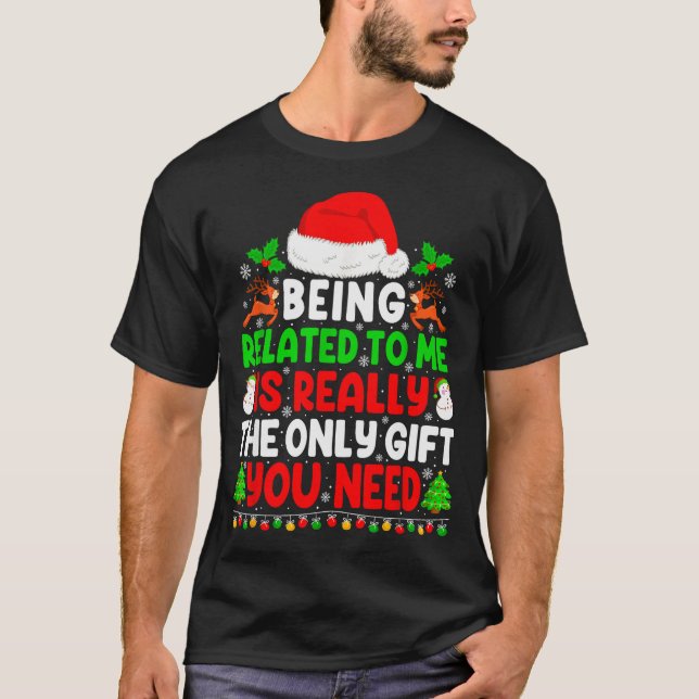 Being Related To Me Xmas Pajamas Funny Christmas F T-Shirt (Front)