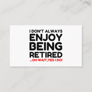 retired business card sayings