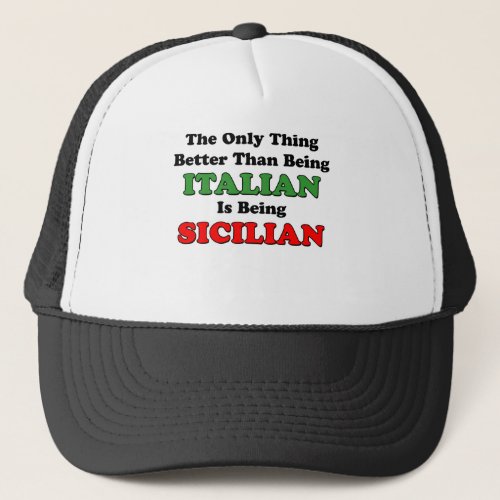 Being Sicilian Trucker Hat