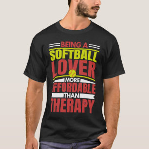 Being Softball Is Therapy Player Coach Graphic T-Shirt