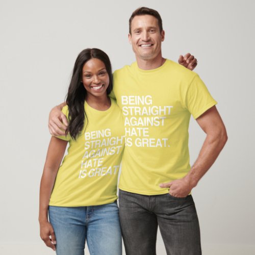 BEING STRAIGHT AGAINST HATE _png T_Shirt