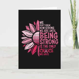 Being Strong Breast Cancer Awareness Sunflower Card