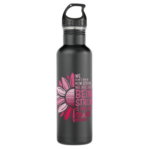 Being Strong Breast Cancer Awareness Sunflower Stainless Steel Water Bottle