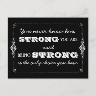 Being Strong Inspirational Quote Postcard