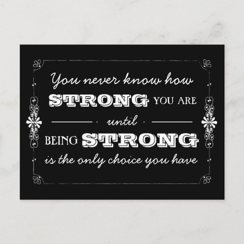 Being Strong Inspirational Quote Postcard