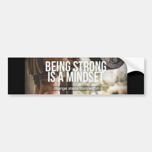 Being Strong Is A Mindset - Women's Gym Workout Bumper Sticker