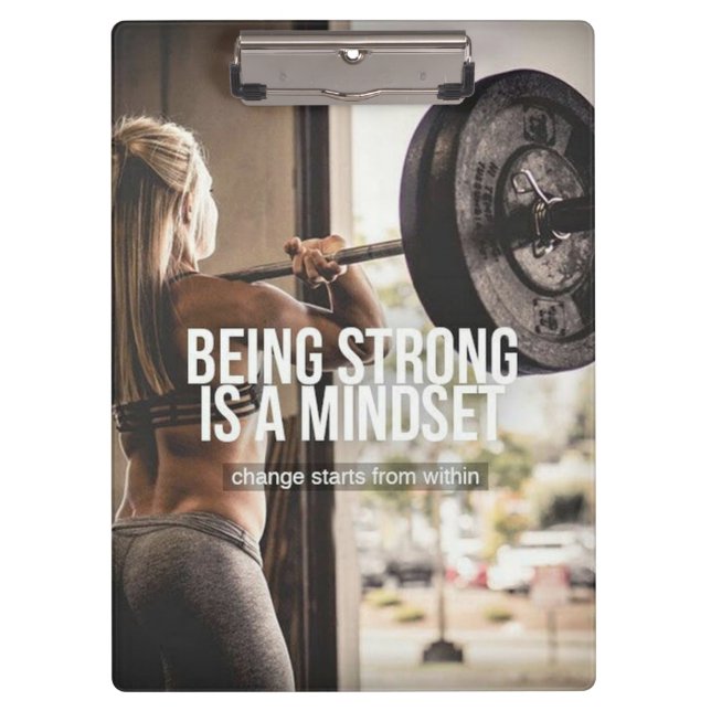 Being Strong Is A Mindset - Women's Gym Workout Clipboard (Front)