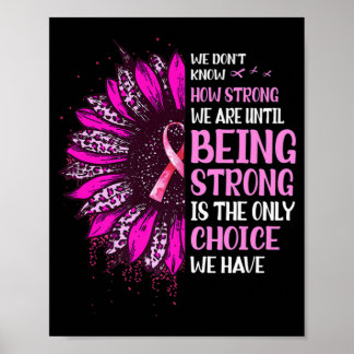 Being Strong Sunflower Pink Ribbon Breast Cancer A Poster