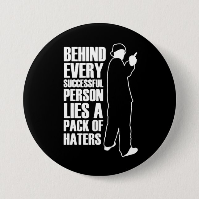 Being Successful Means Haters Button (Front)