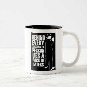 Being Successful Means Haters Two-Tone Coffee Mug