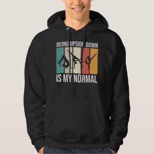 Being Upside Down Is My Normal Funny Colorful Vint Hoodie