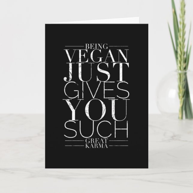 Being vegan just gives you great karma card (Front)