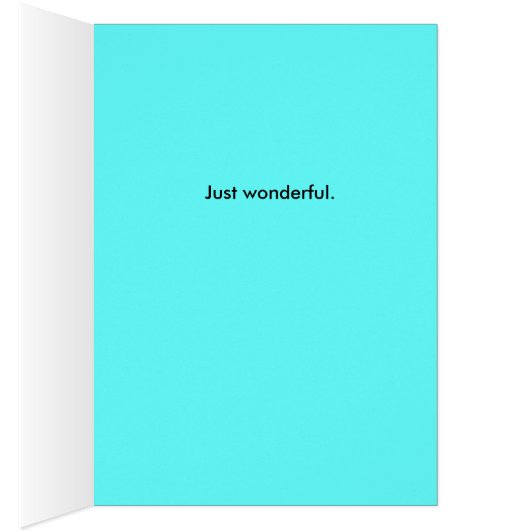 Being with you is like slipping on a warm jacke... (Inside (Right))