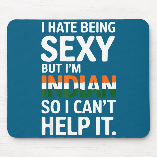 Being Y Indian Funny India  Mouse Pad (Front)