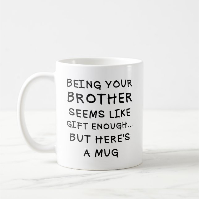 Being Your Brother Funny Christmas Mug 11oz Cerami (Left)
