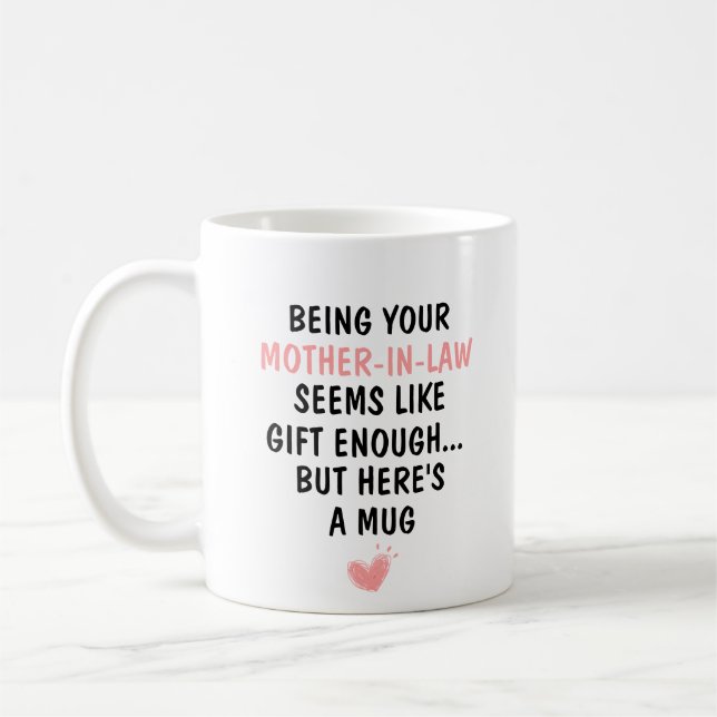 Being Your Mother-In-Law  Coffee Mug (Left)
