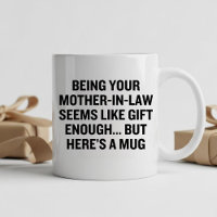 Being Your Mother-in-law Seems Like Gift Enough