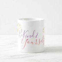 "BeKind2Yourself" White Mug