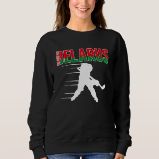 Belarus Ice Hockey Fans  Belarusian Hockey Team Su Sweatshirt