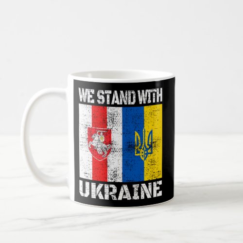 Belarusian Support Ukrainian We Stand With Ukraine Coffee Mug