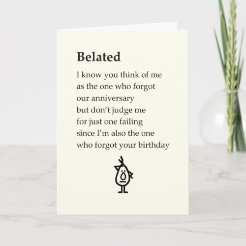 Belated A Funny Belated Happy Anniversary Poem Card