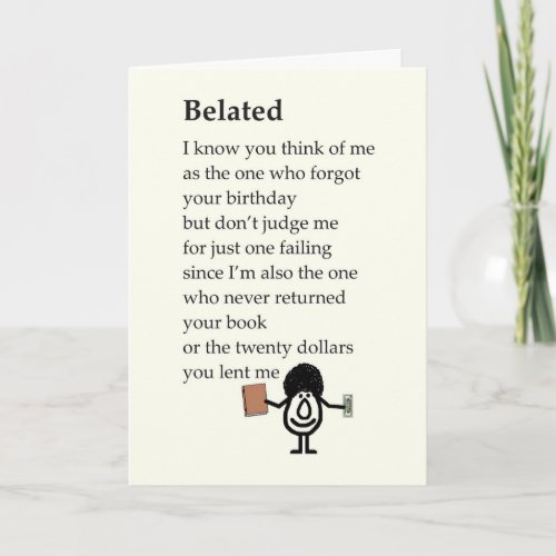 Belated A Funny Belated Happy Birthday Poem Card