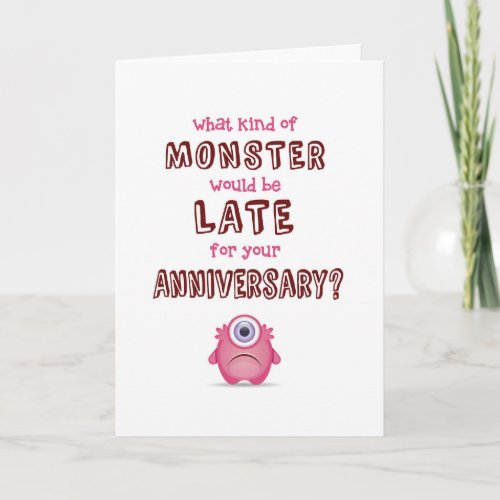 Belated Anniversary What Kind of Monsters Late Card