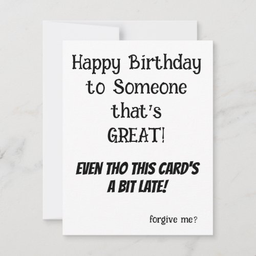 BELATED Birthday Card for Anyone _ FUNNY