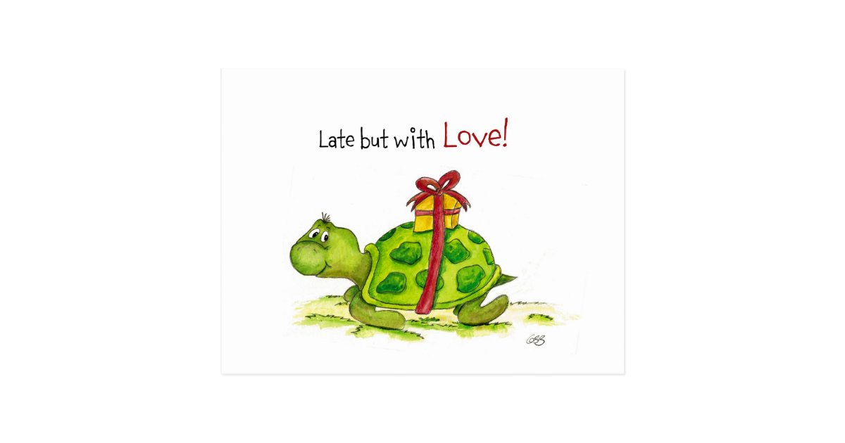 belated-birthday-turtle-late-but-with-love-postcard-zazzle