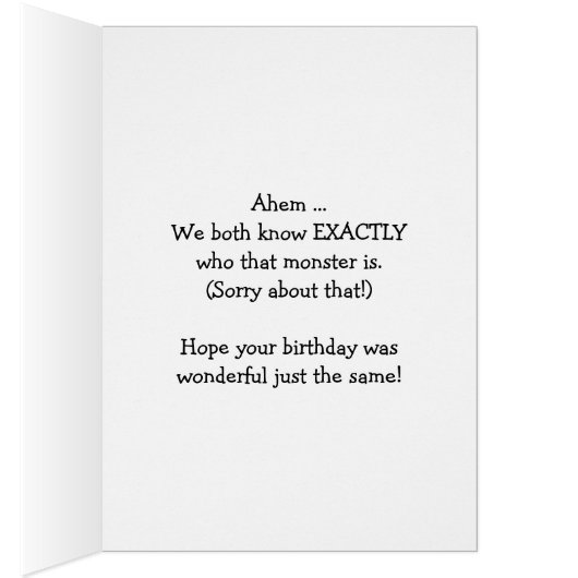 Belated Birthday, - What Kind of Monster is LATE? (Inside (Right))