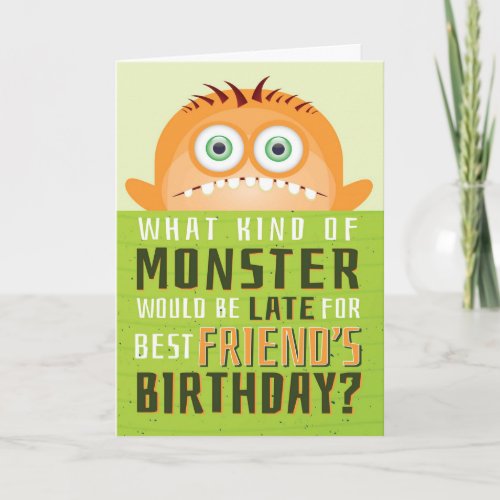 Belated Birthday _ What Kind of Monster is LATE Card