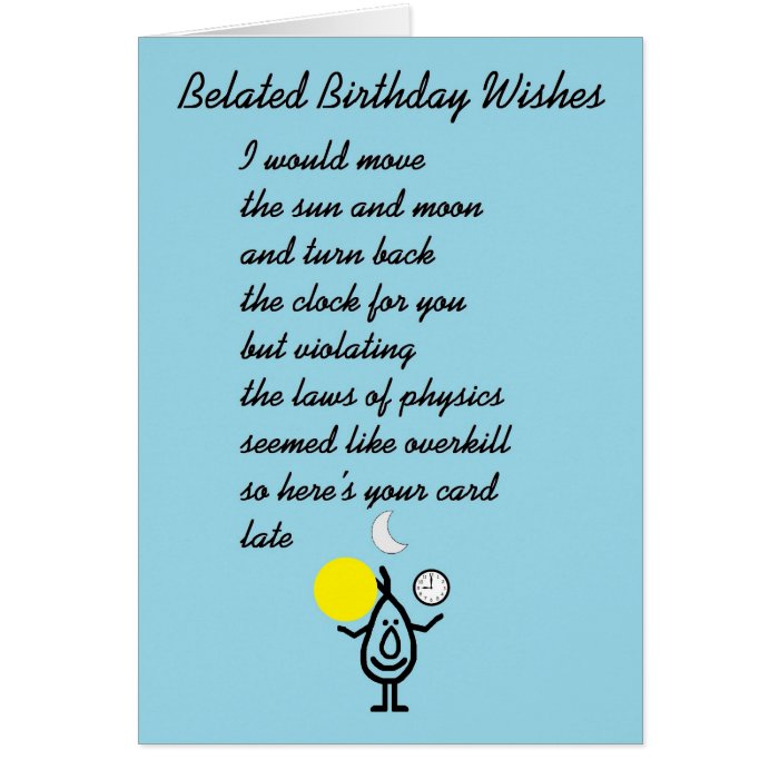 Belated Birthday Wishes   a funny birthday poem Cards