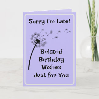 Belated Birthday Wishes Card