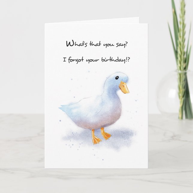 Belated Birthday With Humorous Duck Card (Front)