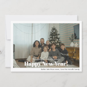 Belated Christmas, Happy New Year 1 Photo Holiday Card