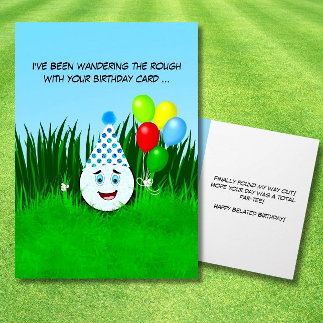 Belated Happy Birthday Funny Golf Ball In Rough Card (Creator Uploaded)