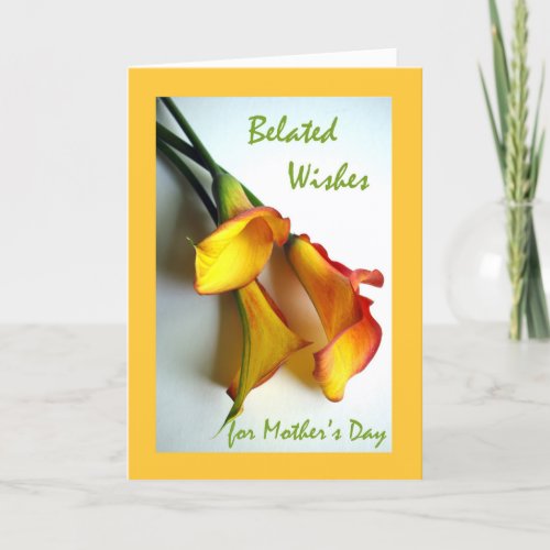 Belated Mothers Day Calla Lilies Card