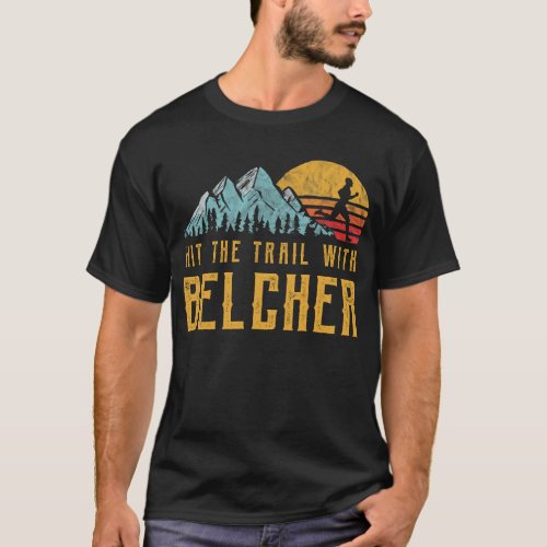 BELCHER Running _ Hit The Trail with Family Name T_Shirt