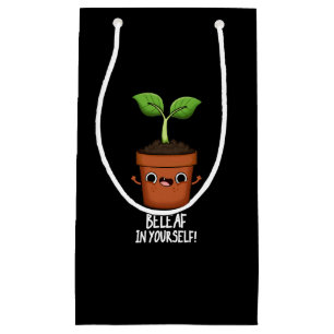 Beleaf In Yourself Funny Plant Pun Dark BG Small Gift Bag